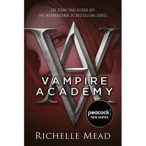 Vampire Academy -- Richelle Mead